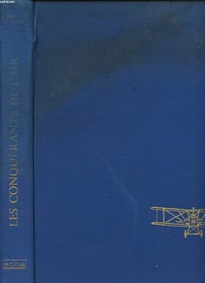 Conquerors of the Air: The Evolution of Aircraft 1903-1945