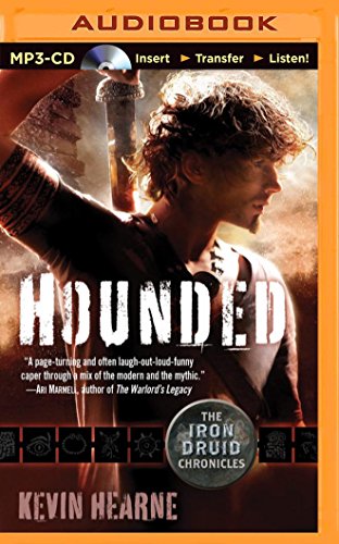 Hounded: The Iron Druid Chronicles by Kevin Hearne