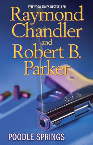 Poodle Springs by Raymond Chandler