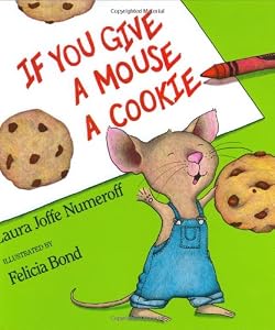If You Give a Mouse a Cookie