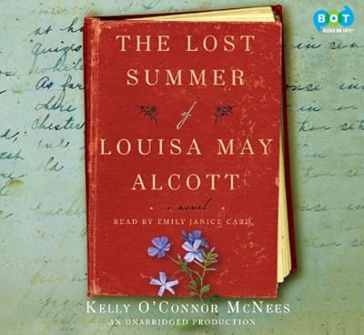 The Lost Summer of Louisa May Alcott (Unabridged)