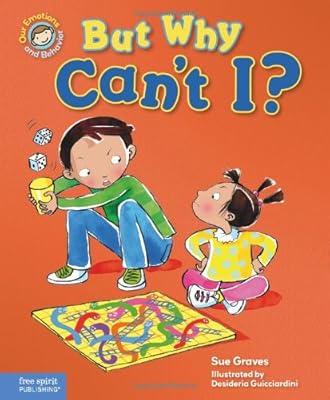 But Why Can't I?: A book about rules