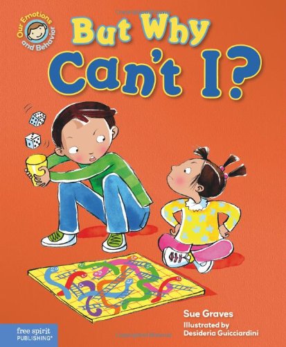 But Why Can't I?: A book about rules by Sue Graves