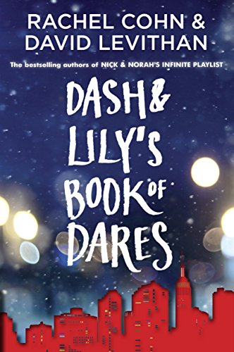 Dash &amp; Lily's Book of Dares by Rachel Cohn