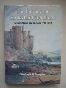 The Journeys of Sir Richard Colt Hoare