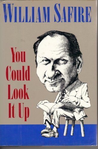 You Could Look It Up by William Safire
