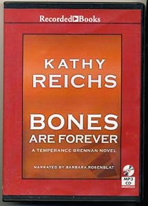 Bones are Forever by Kathy Reichs Unabridged MP3 CD Audiobook