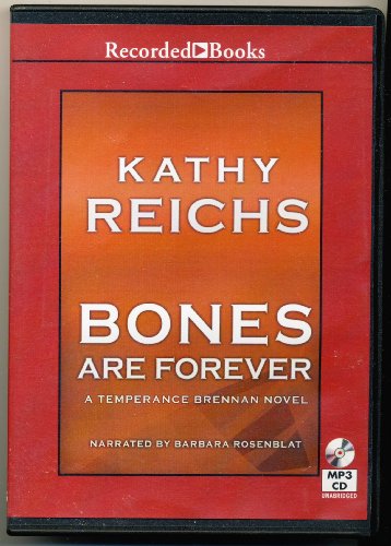 Bones are Forever by Kathy Reichs Unabridged MP3 CD Audiobook by Kathy Reichs