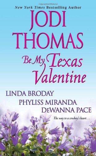 Be My Texas Valentine by Phyliss Miranda