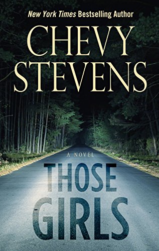 Those Girls by Chevy Stevens