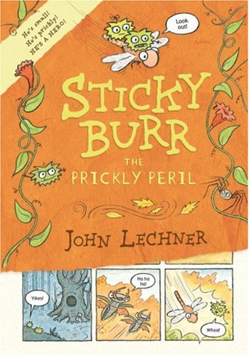Sticky Burr #2: The Prickly Peril by John Lechner