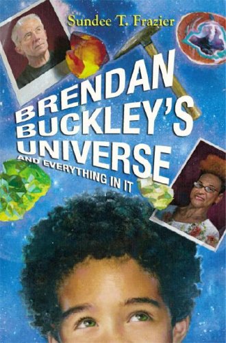 Brendan Buckley's Universe and Everything in It by Sundee T. Frazier