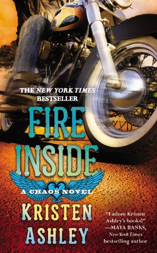 Fire Inside: A Chaos Novel by Kristen Ashley