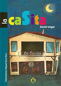 La casita by David Unger