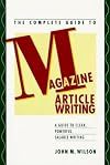The complete Guide to Magazine Article Writing