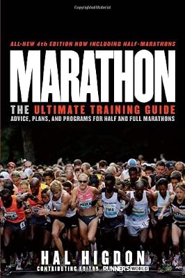 Marathon: The Ultimate Training Guide: Advice, Plans, and Programs for Half and Full Marathons