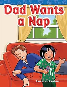 Dad Wants a Nap by Suzanne Barchers