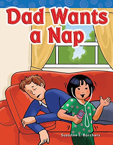 Dad Wants a Nap by Suzanne Barchers