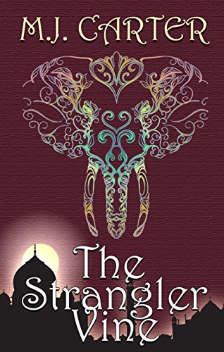 The Strangler Vine by Miranda Carter
