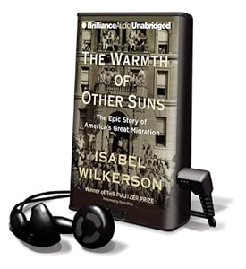 The Warmth of Other Suns: The Epic Story of America's Great Migration