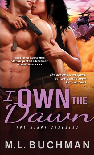I Own the Dawn by M L Buchman