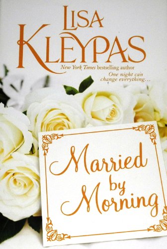 Married By Morning by Lisa Kleypas