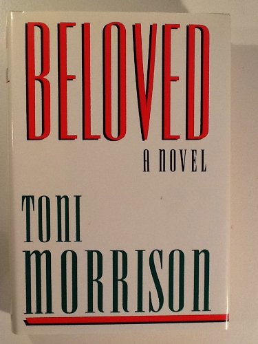 Beloved by Toni Morrison