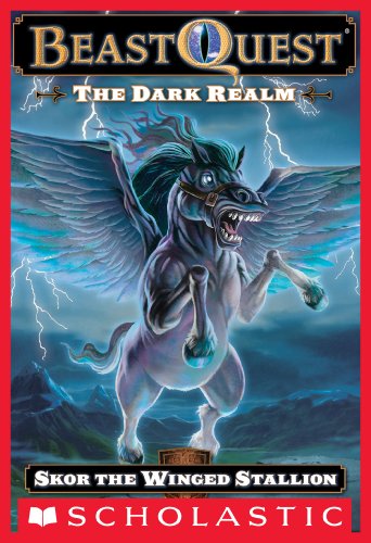 Beast Quest #14: The Dark Realm: Skor the Winged Stallion by Adam Blade