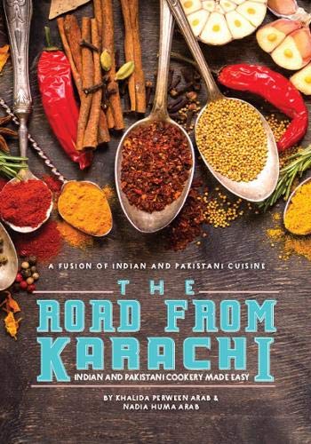 The Road From Karachi: Indian and Pakistani cookery made easy by unknown author