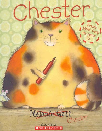 Chester (French Edition) by Melanie Watt