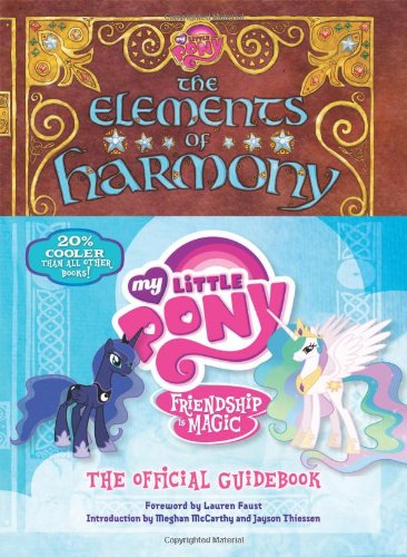 The Elements of Harmony: Friendship is Magic (My Little Pony)