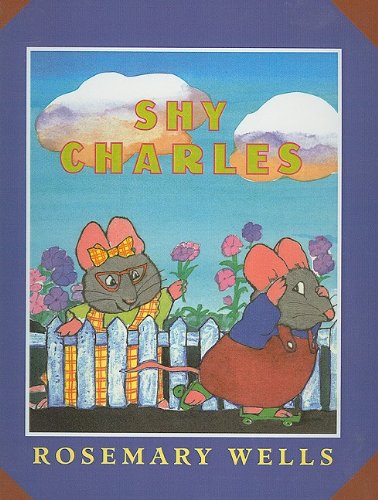 Shy Charles by Rosemary Wells