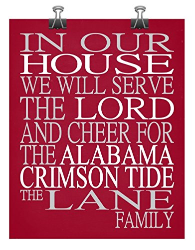 In Our House We Will Serve The Lord And Cheer for The Alabama Crimson Tide Personalized Family Name Christian Print - Perfect Gift, college sports wall art - multiple sizes