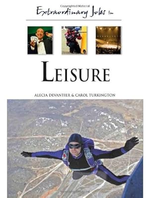 Extraordinary Jobs in Leisure
