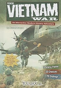 The Vietnam War: An Interactive Modern History Adventure