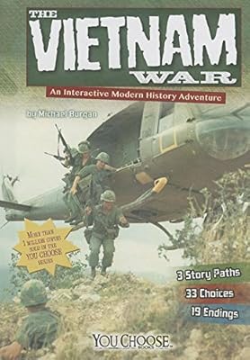 The Vietnam War: An Interactive Modern History Adventure
