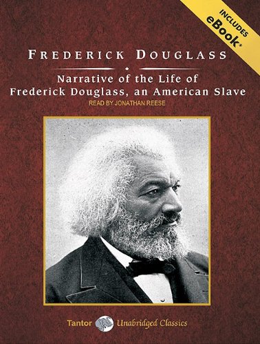 Narrative of the Life of Frederick Douglass, an American Slave, with eBook by Frederick Douglass