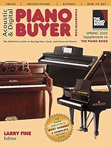 Acoustic &amp; Digital Piano Buyer: Supplement to The Piano Book