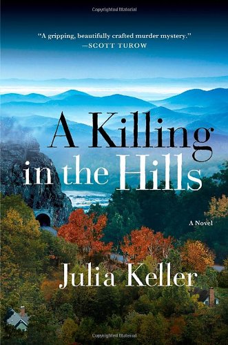 A Killing in the Hills by Julia Keller