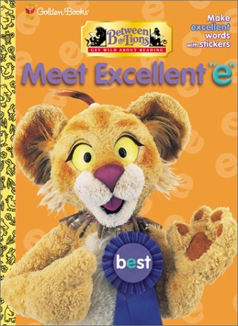 Meet Excellent "e" (Between the Lions) by Golden Books (2001-03-09) Paperback by Golden Books