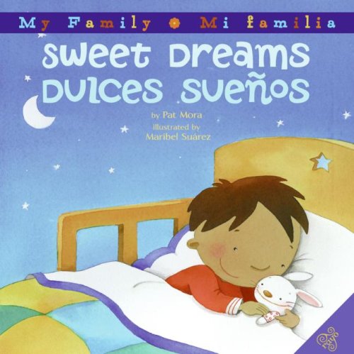 Sweet Dreams/Dulces Suenos by Pat Mora