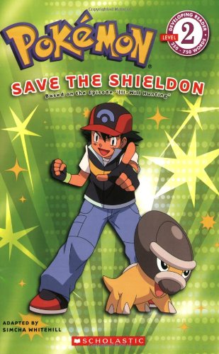 Pokemon: Save the Shieldon (Level 2) by Simcha Whitehill