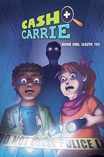 CASH AND CARRIE BOOK 1: SLEUTH 101 (CASH + CARRIE) By Shawn Pryor & Mint