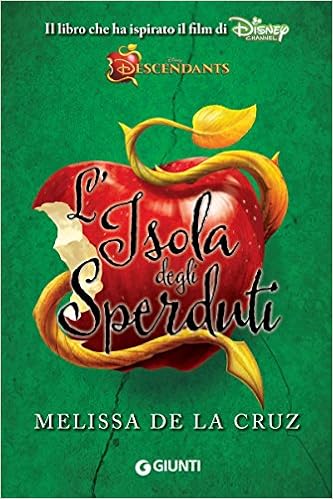 Melissa de la Cruz - Descendants. L'Isola degli Sperduti (2015)