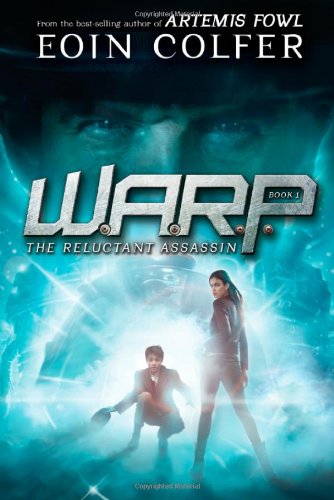 WARP Book 1 The Reluctant Assassin by Eoin Colfer