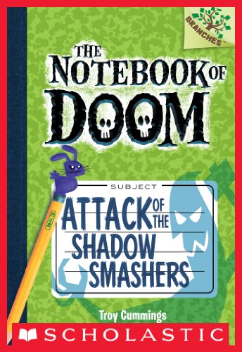 Attack of the Shadow Smashers: A Branches Book (The Notebook of Doom #3)