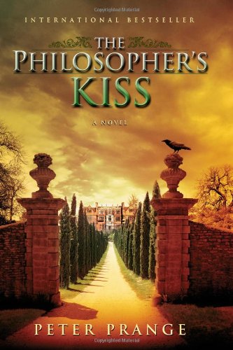 The Philosopher's Kiss: A Novel by Peter Prange