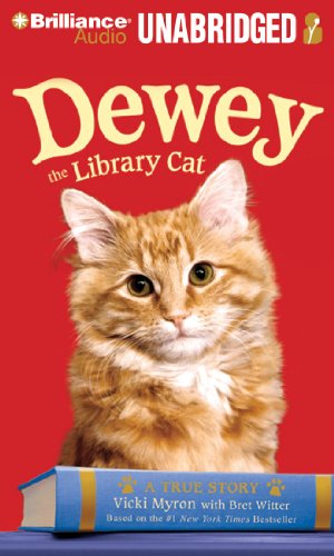 Dewey the Library Cat: A True Story by Vicki Myron