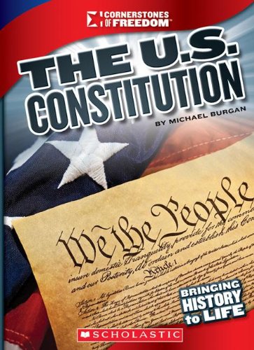 The U.S. Constitution by Michael Burgan
