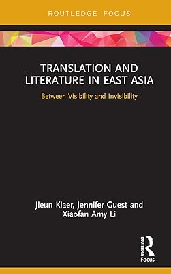 Translation and Literature in East Asia (Routledge Studies in East Asian Translation)